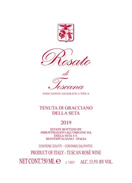 Tenuta Di Gracciano Della Seta Rose