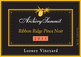 Archery Summit / Looney Vineyard