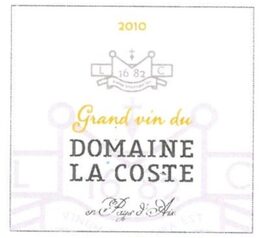 Grand vin du Domaine La Coste