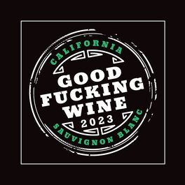 Good Fucking Sauvignon Blanc