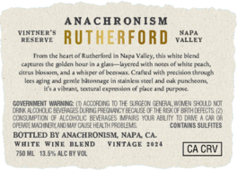 Anachronism 2024 Vintner's Reserve Rutherford Napa, California