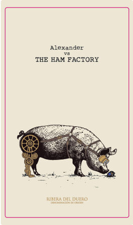 Alexander Vs The Ham Factory