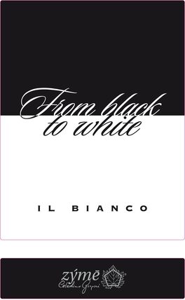 Il Bianco - From Black To White
